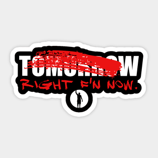 The Right Now Tee Sticker